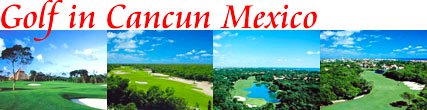 Cancun Golf
